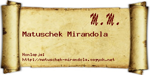 Matuschek Mirandola névjegykártya